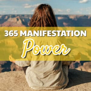 365 Manifestation Power: Embrace Abundance Every Day!